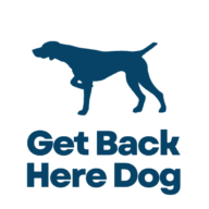 GetBackHereDog